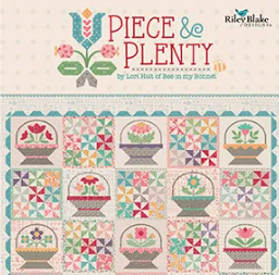 Piece and Plenty by Lori Holt
