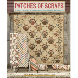 Patches of Scraps - Edyta Sitar